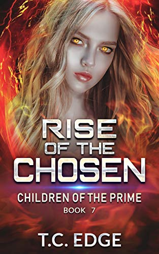 Rise of the Chosen: Children of the Prime, Book 7