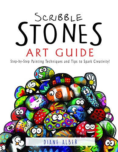 Scribble Stones Art Guide: Step by Step Painting Techniques and Tricks