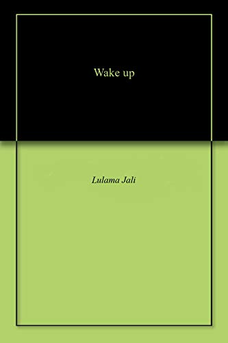 Wake up
