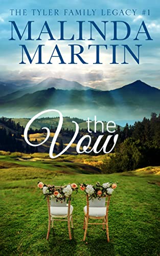 The Vow (The Tyler Family Legacy Book 1)