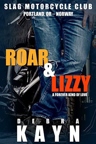 Roar & Lizzy: A Forever Kind of Love (Slag Motorcycle Club Book 1)