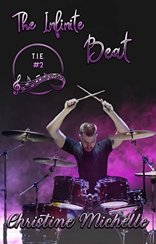 The Infinite Beat (T.I.E. Book 2)