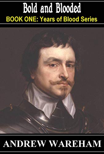 Bold and Blooded (Years of Blood Series, Book 1) (English Edition)