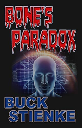 BONE'S PARADOX (Bone & Loraine Book 7)