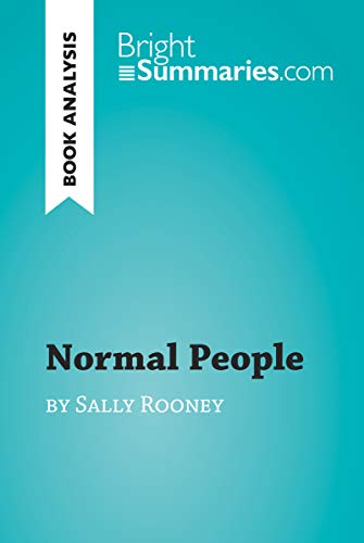 Normal People by Sally Rooney (Book Analysis): Detailed Summary, Analysis and Reading Guide (BrightSummaries.com)
