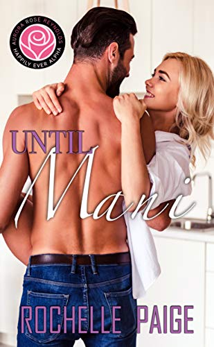 Until Mani: Happily Ever Alpha World