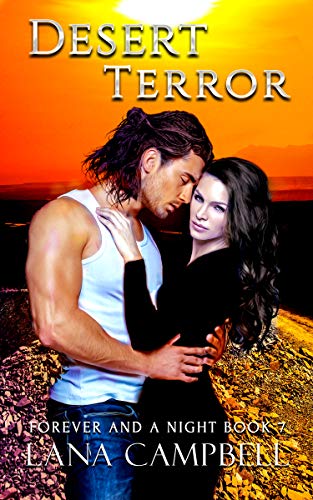 Desert Terror (Forever and a Night Book 7)