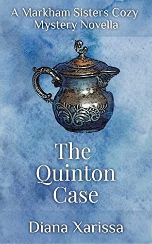 The Quinton Case (Markham Sisters Cozy Mysteries Book 17)