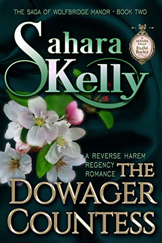 The Dowager Countess (The Saga Of Wolfbridge Manor Book 2)