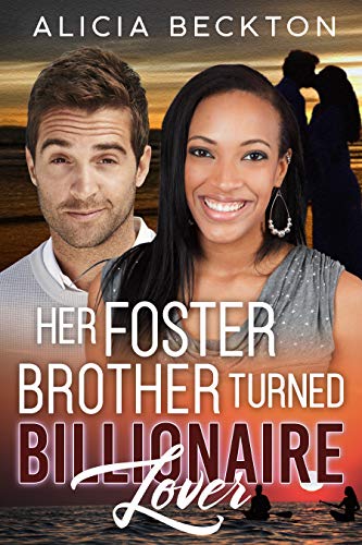 Her Foster Brother Turned Billionaire Lover (A Billionaire Knight in Shining Armour Romance Book 2) (English Edition)
