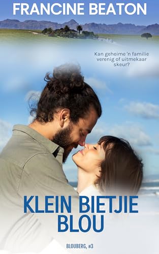 Klein Bietjie Blou: 'n Blouberg Novelle (Afrikaans Edition)