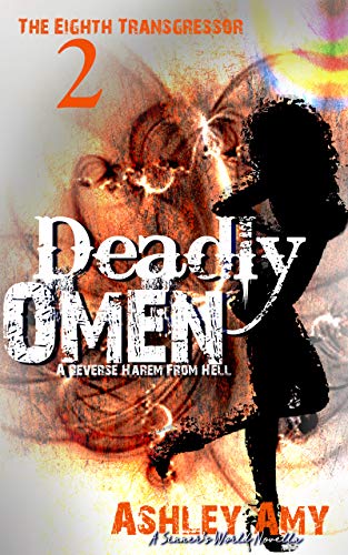 Deadly Omen: A Dark, Paranormal, Bully, Reverse Harem Romance (The Eighth Transgressor Book 2)