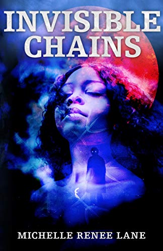 Invisible Chains (English Edition)