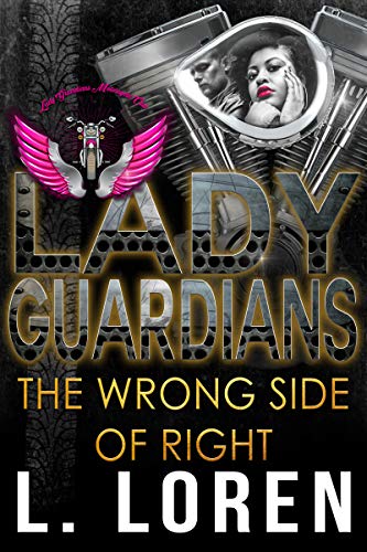 Lady Guardians: The Wrong Side of Right