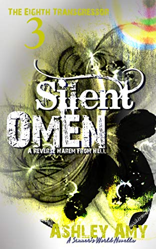 Silent Omen: A Dark, Paranormal, Bully, Reverse Harem Romance (The Eighth Transgressor Book 3)