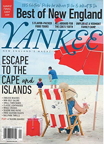Yankee Magazine May June 2019 The Best Of New England Issue