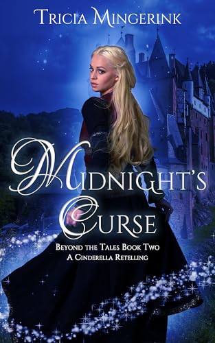 Midnight's Curse: A Cinderella Retelling (Beyond the Tales Book 2)