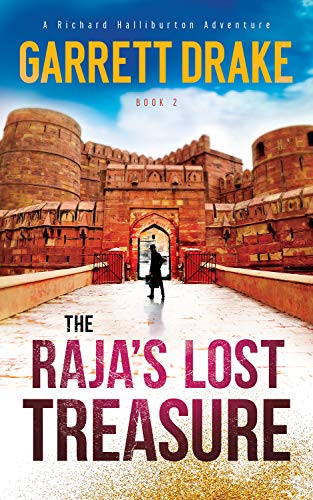 The Raja's Lost Treasure (A Richard Halliburton Adventure Book 2)