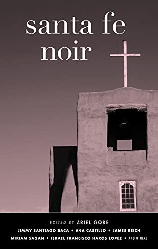 Santa Fe Noir (Akashic Noir) (English Edition)