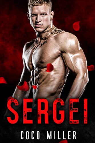 SERGEI: BWWM Russian Mafia Romance (Red Bratva Billionaires Book 2)
