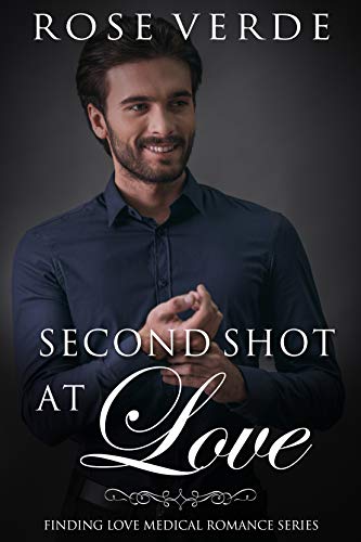 Second Shot At Love (Finding Love Medical Romance Series Book 5) (English Edition)