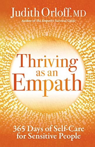 Thriving as an Empath: 365 Days of Self-Care for Sensitive People