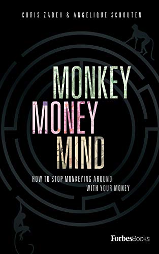 Monkey Money Mind: How to Stop Monkeying Around with Your Money