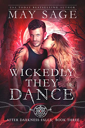 Wickedly They Dance (After Darkness Falls Book 3)