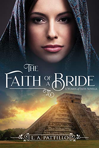 The Faith of a Bride: A Women of Faith Novella