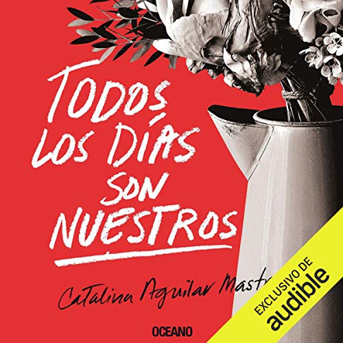 Todos los días son nuestros