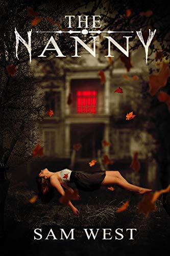 The Nanny: An Extreme Horror Novella