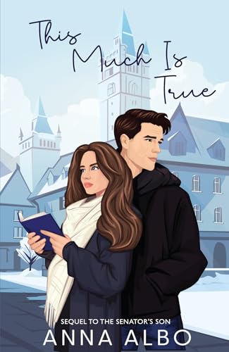This Much Is True (The Senator's Son Book 2)