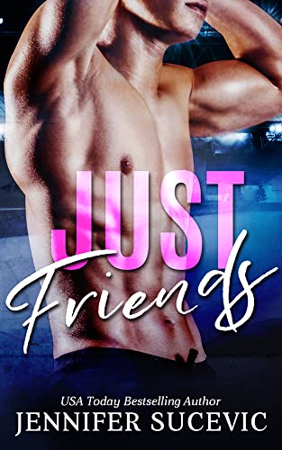 Just Friends: An Off-Limits Friends-to-Lovers New Adult Sports Romance (Western Wildcats Hockey)