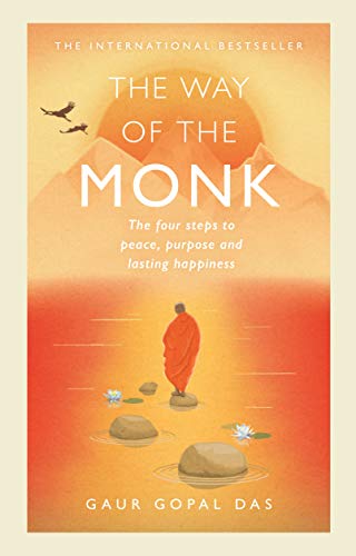 The Way of the Monk: The four steps to peace, purpose and lasting happiness (English Edition)
