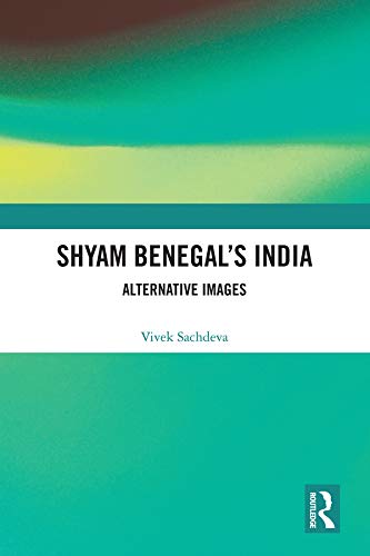 Shyam Benegal’s India: Alternative Images