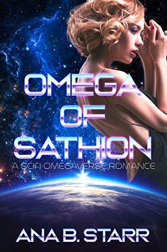 Omega of Sathion: A Sci-Fi Omegaverse Romance (English Edition)