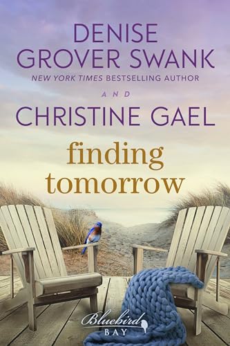 Finding Tomorrow: A Bluebird Bay Novel