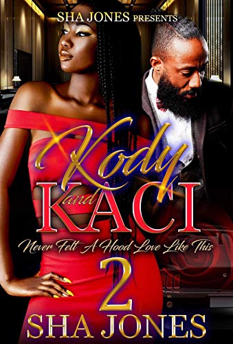 Kody and Kaci: Never Felt a Hood Love Like This 2 (English Edition)