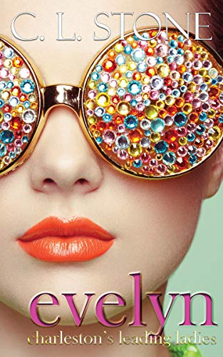 Evelyn (Charleston's Leading Ladies Book 1) (English Edition)