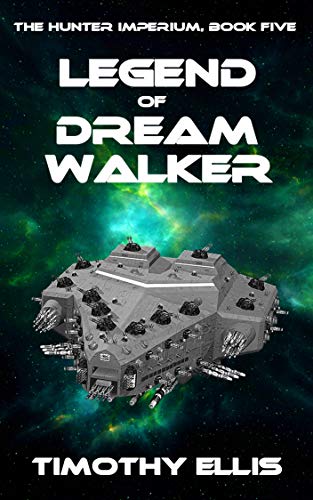 Legend of Dreamwalker (The Hunter Imperium Book 5)