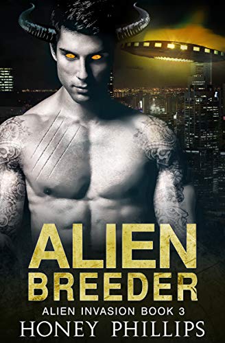 Alien Breeder: A SciFi Alien Romance (Alien Invasion Book 3) (English Edition)