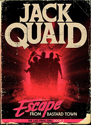 Escape From Bastard Town: The Last Final Girl: 2