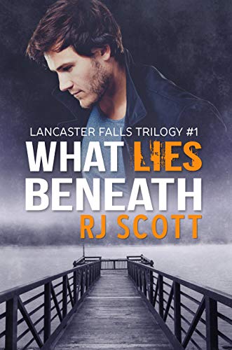 What Lies Beneath: A Gay Murder Mystery (Lancaster Falls Book 1)