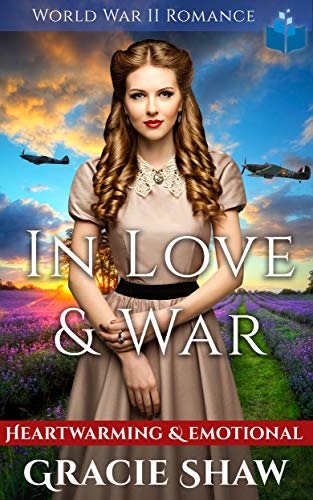 In Love & War - World War 2 Romance: Heartwarming and Emotional