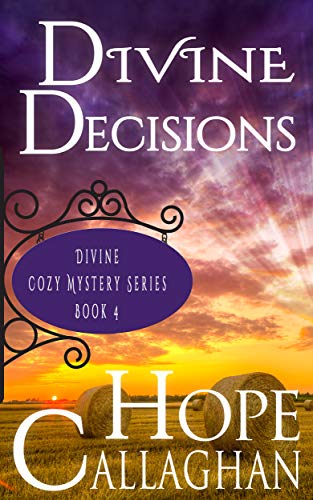 Divine Decisions: A clean, cozy mysteries women sleuths novel (Divine Mystery Series Book 4) (English Edition)