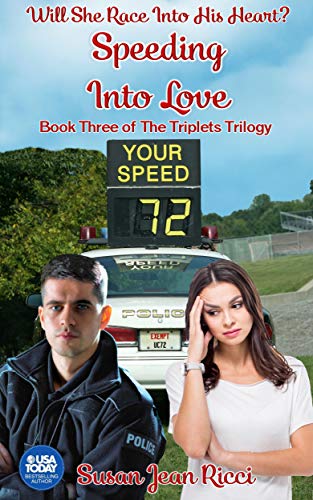 Speeding Into Love: Book Three of The Triplets Trilogy