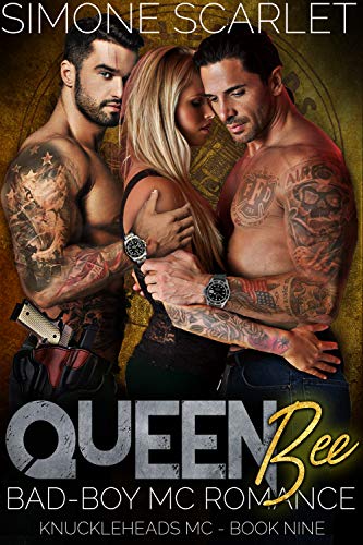 Queen Bee: A Bad-Boy Military MC Romance (The Knuckleheads MC Book 9)