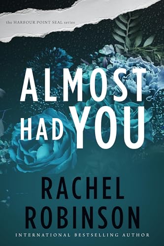 Almost Had You (A Harbour Point SEAL)