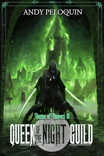 Queen of the Night Guild: A Grimdark Epic Fantasy Thief Adventure (Queen of Thieves Book 3)