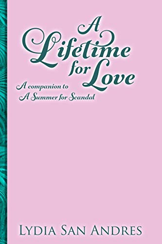 A Lifetime For Love: An Arroyo Blanco Short Story